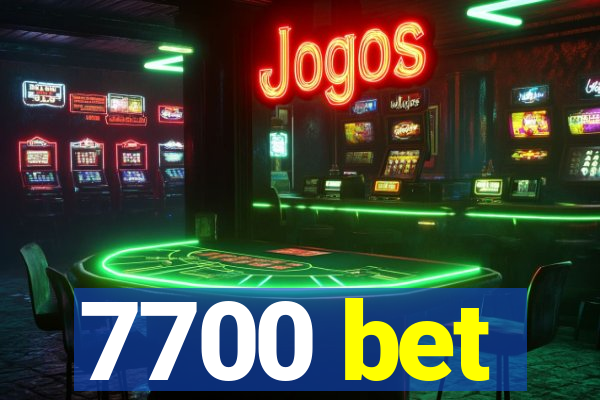 7700 bet